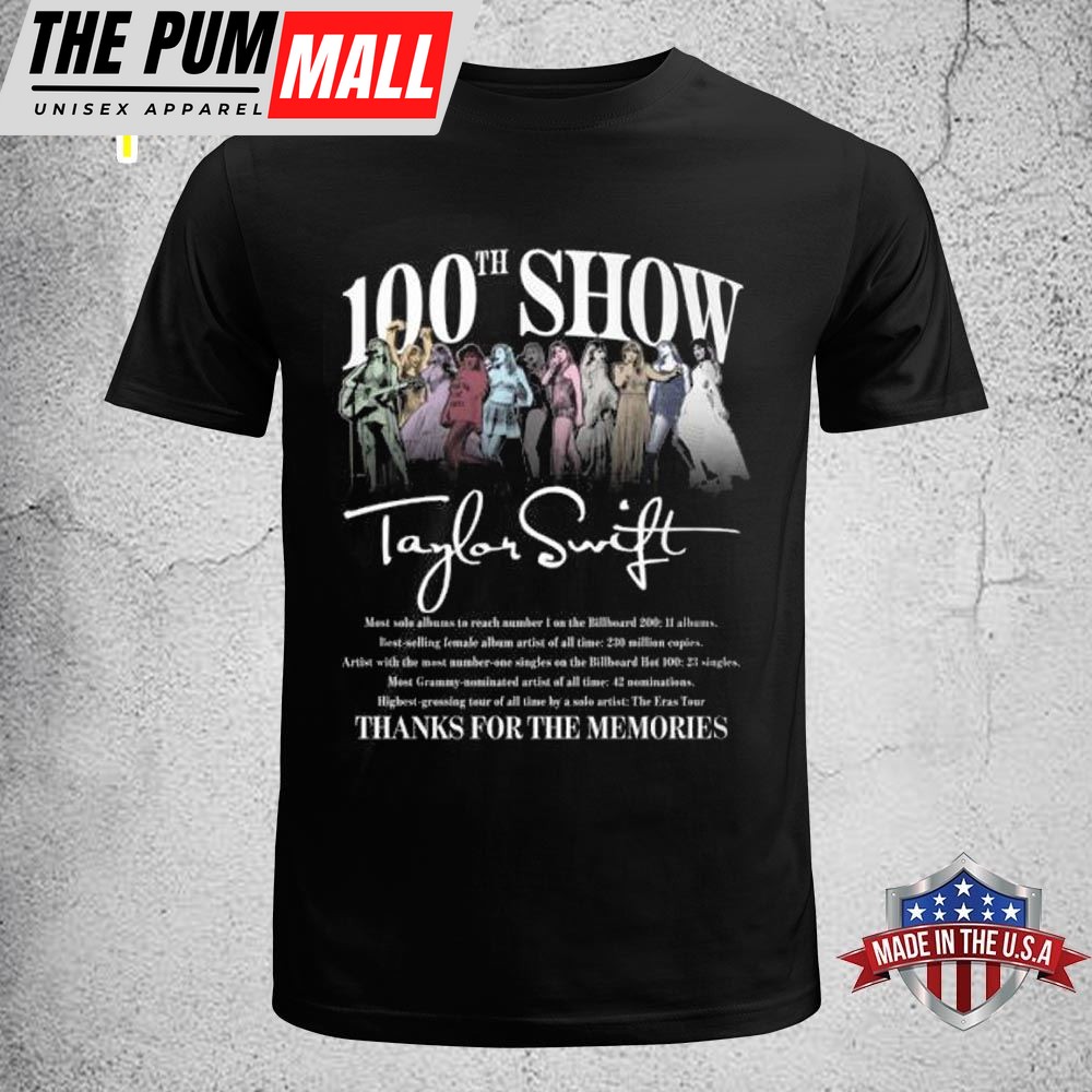 100th Show Taylor Swift Thanks For The Memories T-Shirt