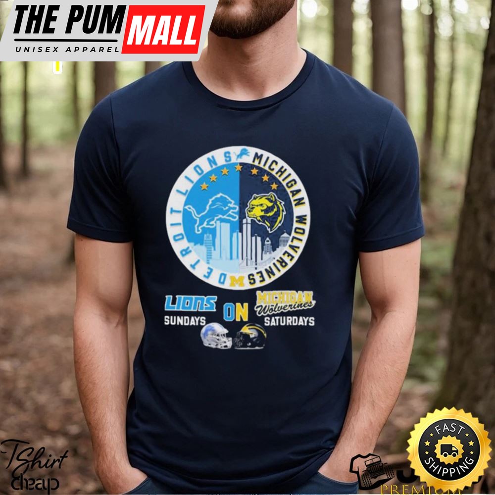 2025 Detroit Lions On Sundays Michigan Wolverines On Saturdays Shirt