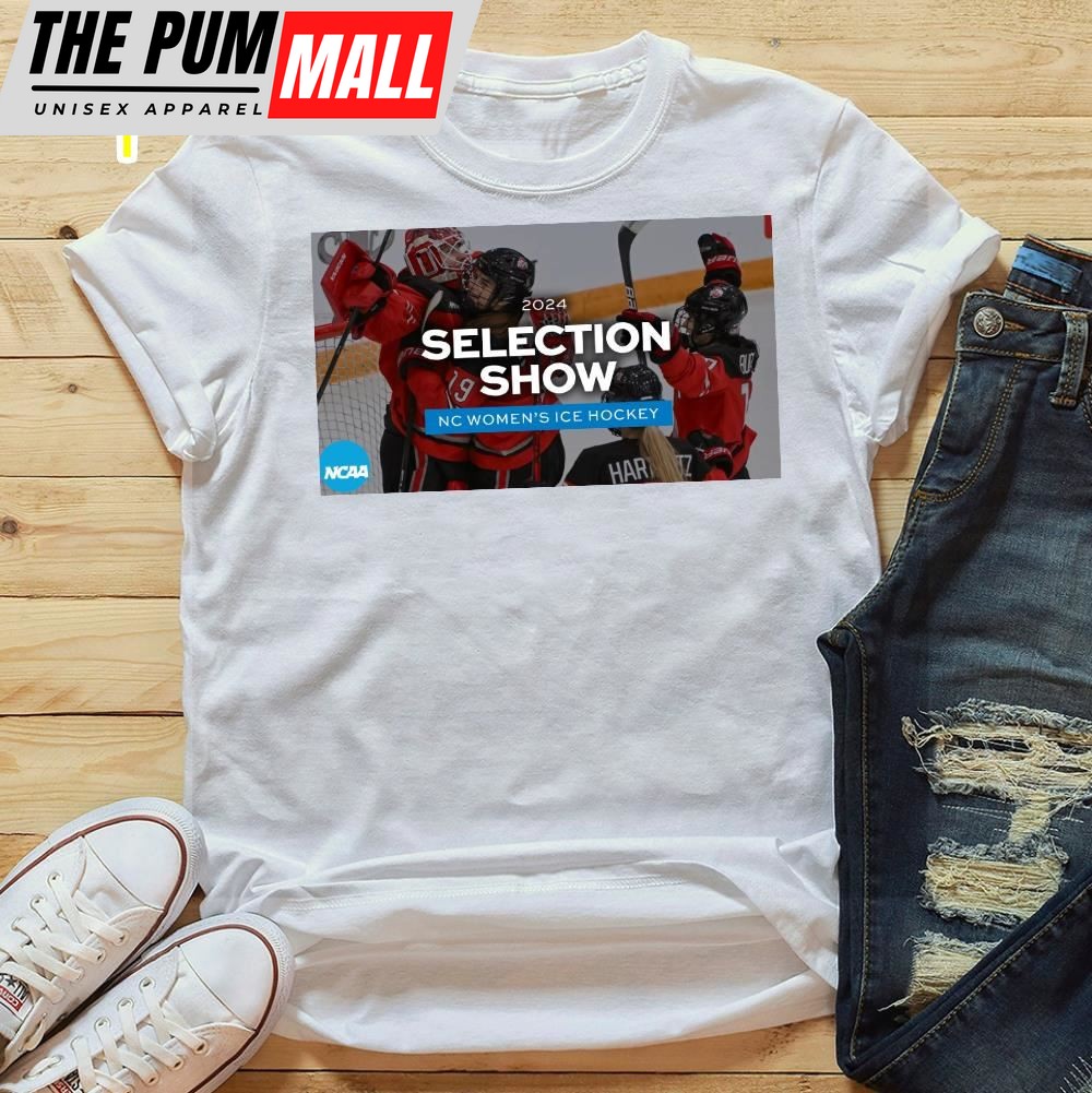 2025 NC womens ice hockey selection show unisex t-shirt