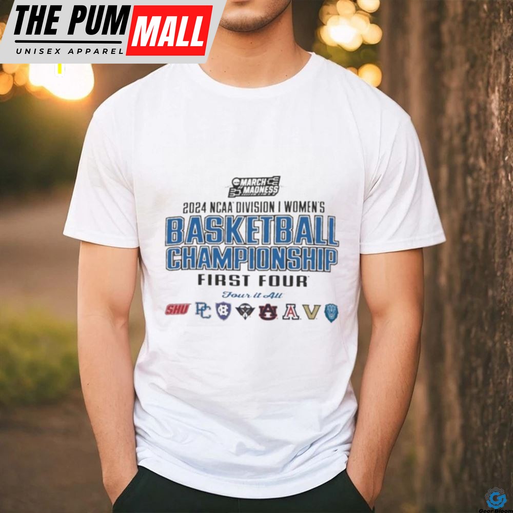 2025 Ncaa Division I Womens Basketball Championship First Four, Four It All Shirt