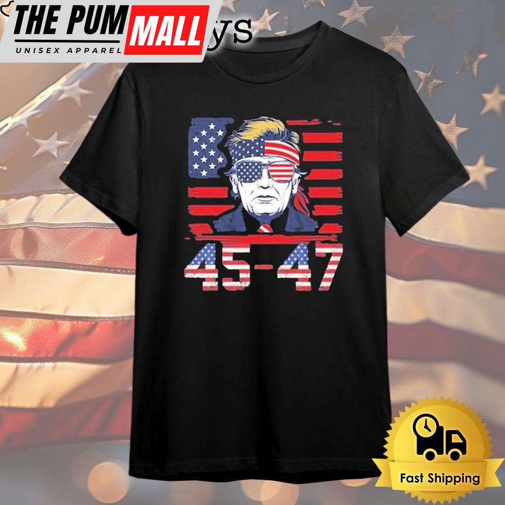 45 47 Trump 2025 Funny T Shirt