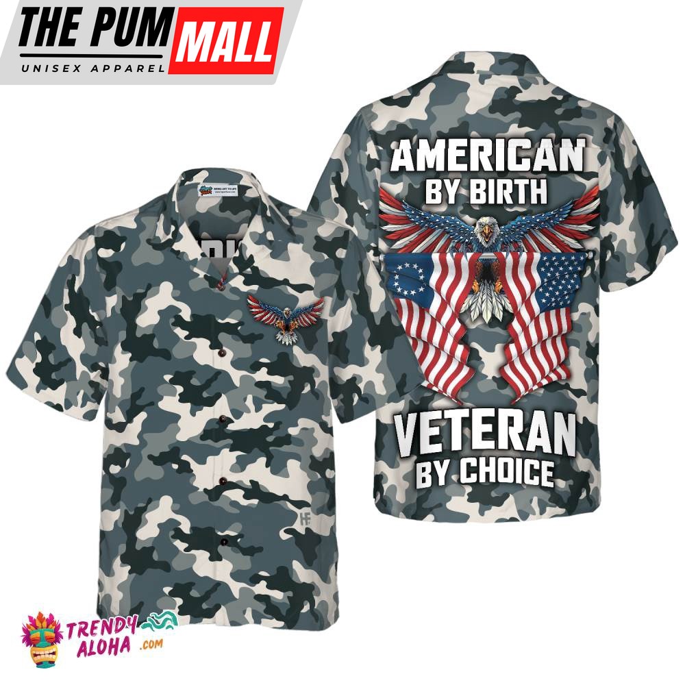 4th Of July Hawaiian Shirt, Camo American By Birth Veteran By Choice Veterans Day, Best Gift For Independence Day, Hawaiian Fourth Of July Shirt