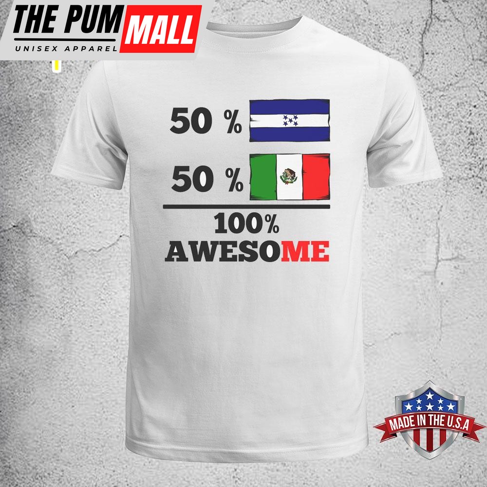50% Honduran 50% Mexican 100% Awesome Honduras Mexico Flags Funny Infant Toddler T-Shirt