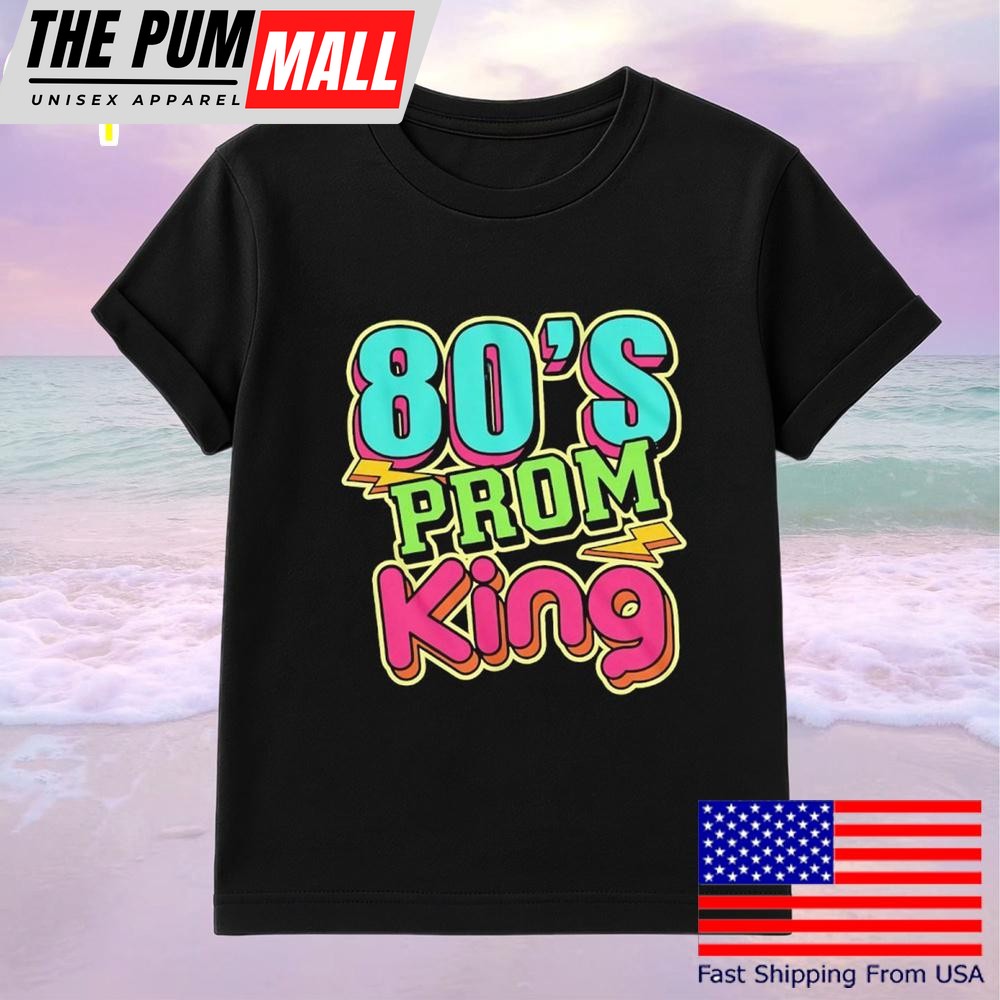 80’s Prom King T-Shirt