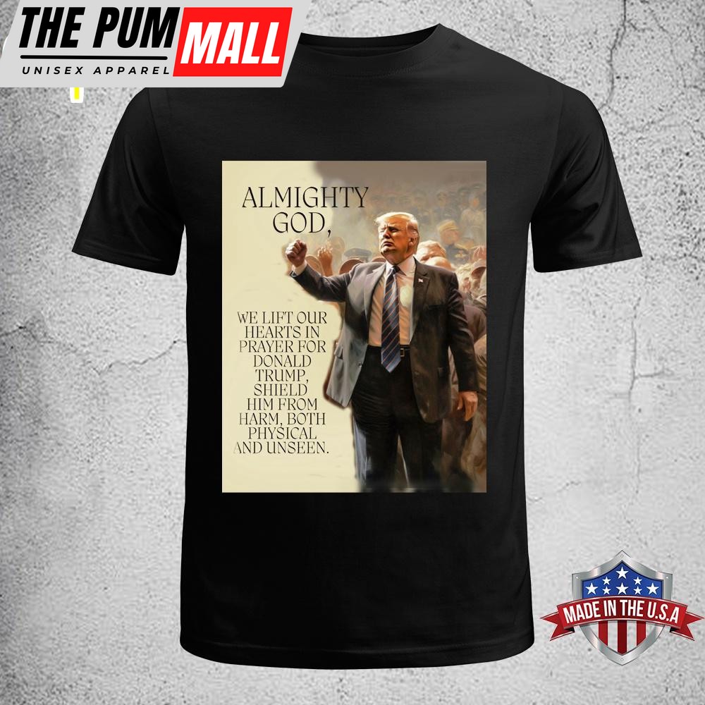 A Prayer For President Donald Trump Unisex T-Shirt