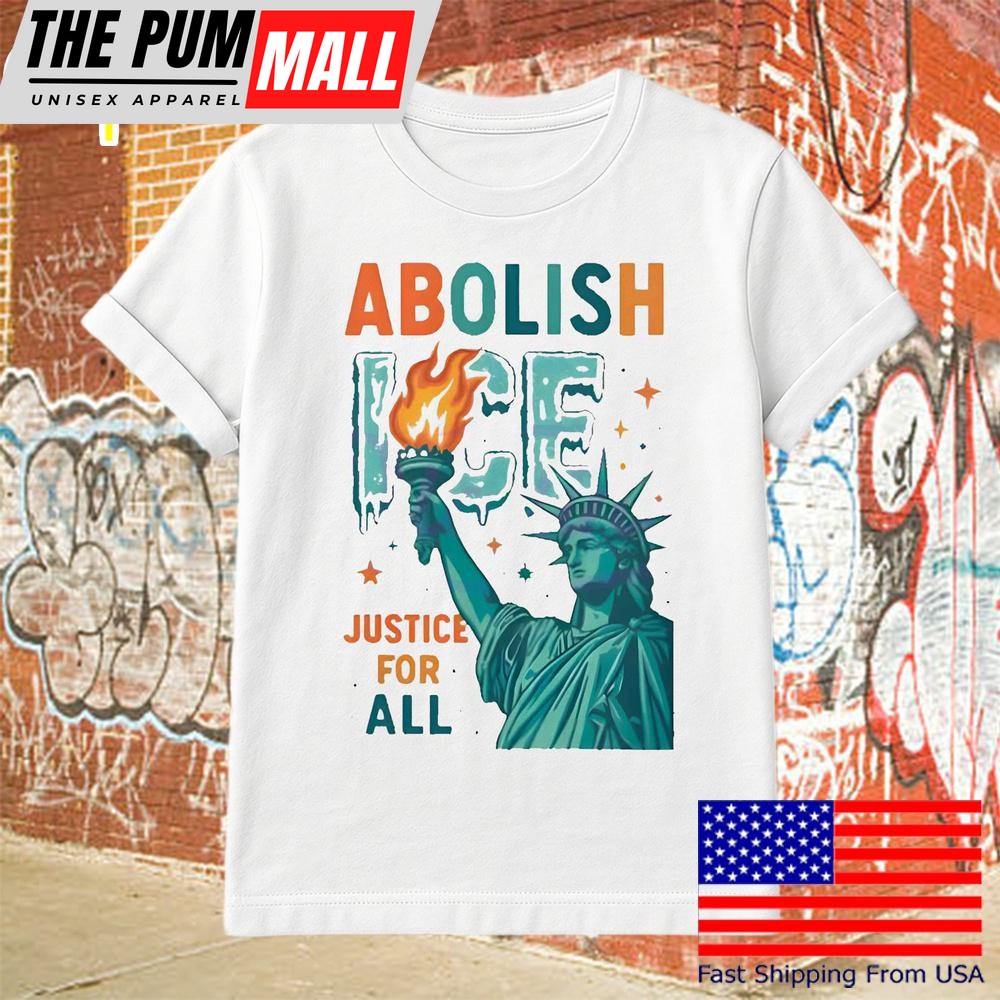 Abolish Ice Justice For All Liberty Torch Protest T Shirt