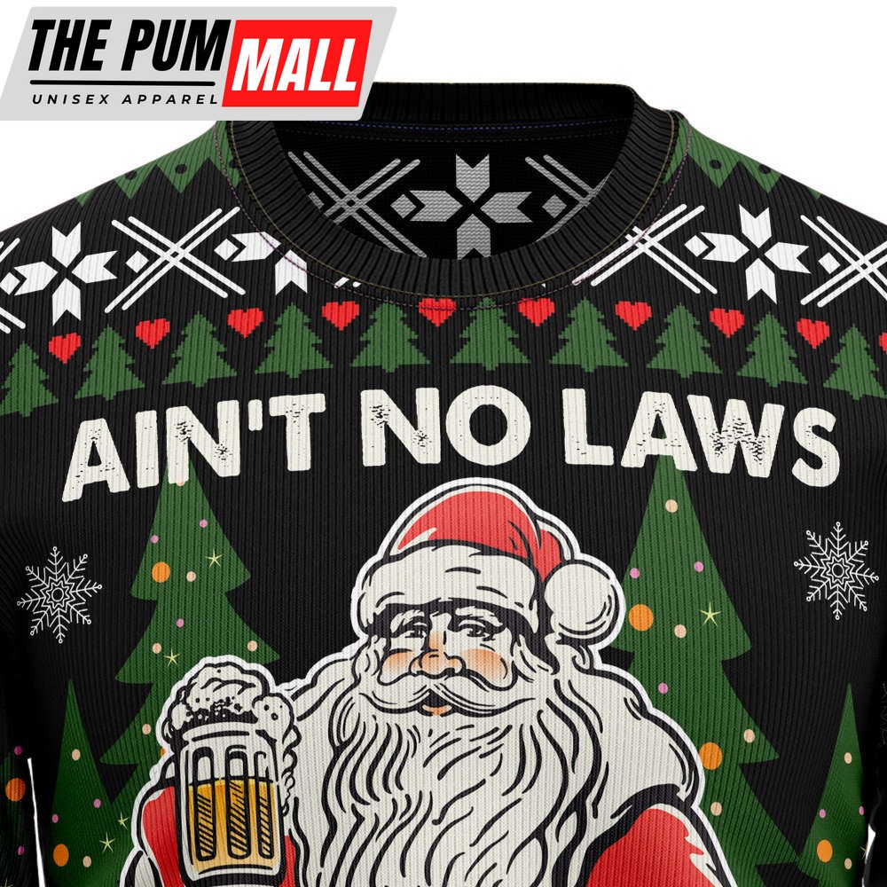 aint-no-laws-when-you-drink-with-claus-ugly-christmas-sweater-gift-c1rifaew Ain‘T No Laws When You Drink With Claus Ugly Christmas Sweater Gift