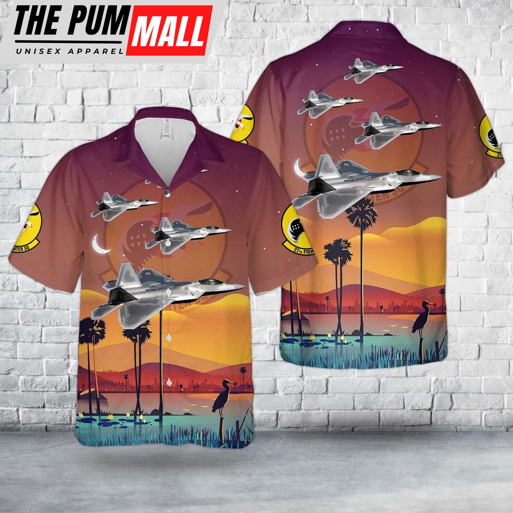 Air Force Hawaiian Shirt, US Air Force F-22A 03-042 Of 27th Fighter Squadron Hawaiian Shirt, Veteran Hawaiian Shirt