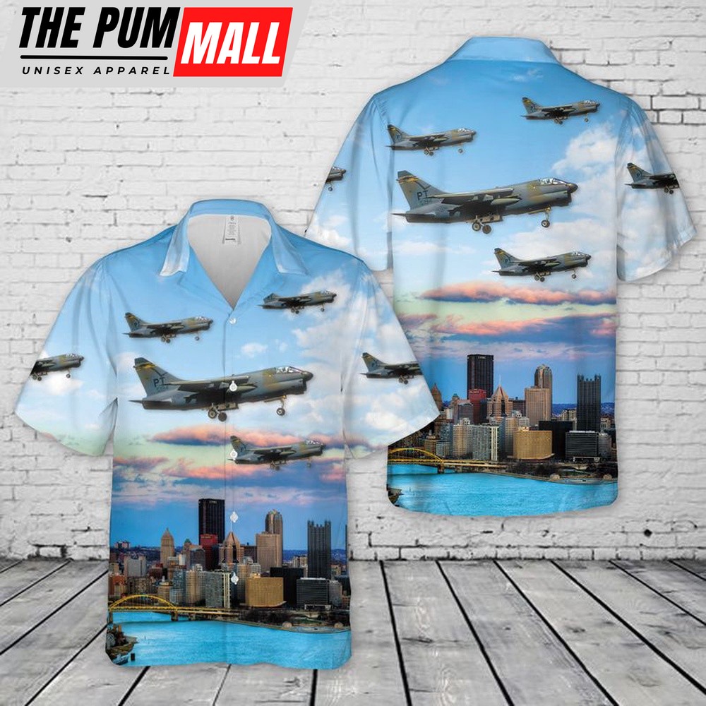 Air Force Hawaiian Shirt, USAF 146th Pennsylvania Air National Guard Tactical Fighter Squadron A-7D-12-CV Corsair II Hawaiian Shirt, Veteran Hawaiian Shirt