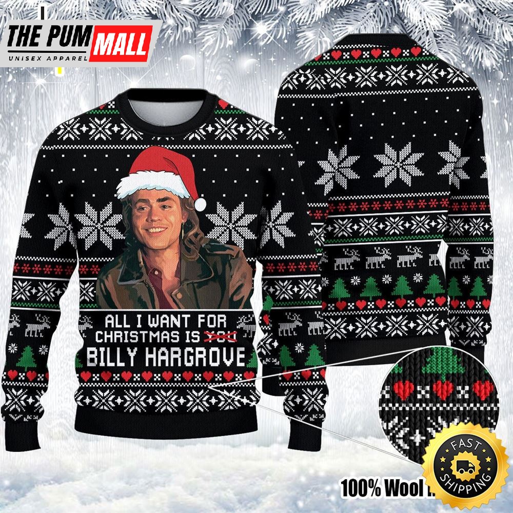 All I Want For Christmas Is Billy Hargrove Ugly Sweater