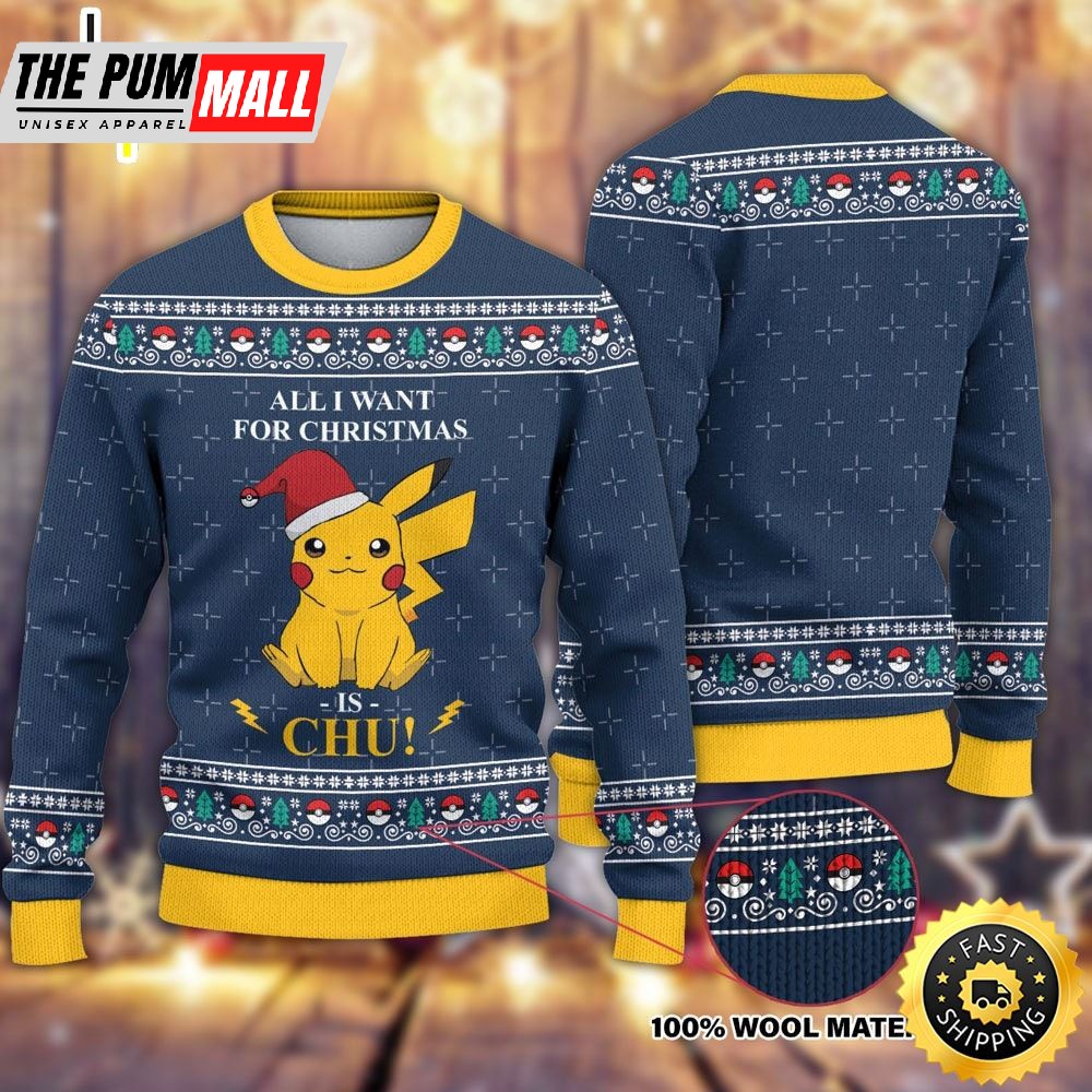 All I Want For Christmas Is Chu Ugly Sweater
