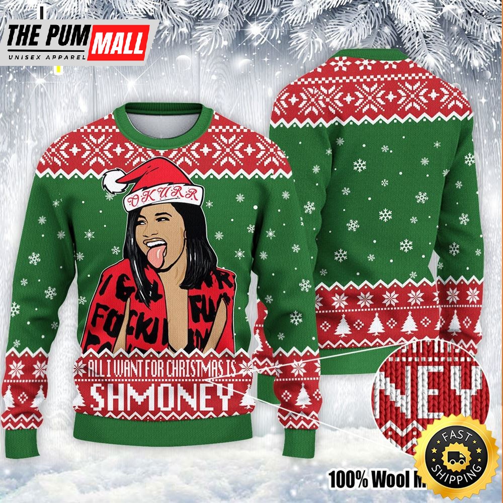 All I Want For Christmas Is Shmoney Ugly Sweater