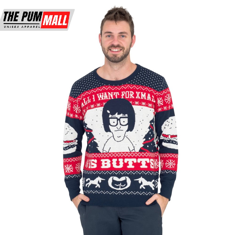 All I Want For Xmas Is Butts Tina From Bob’s Burgers Ugly Sweater