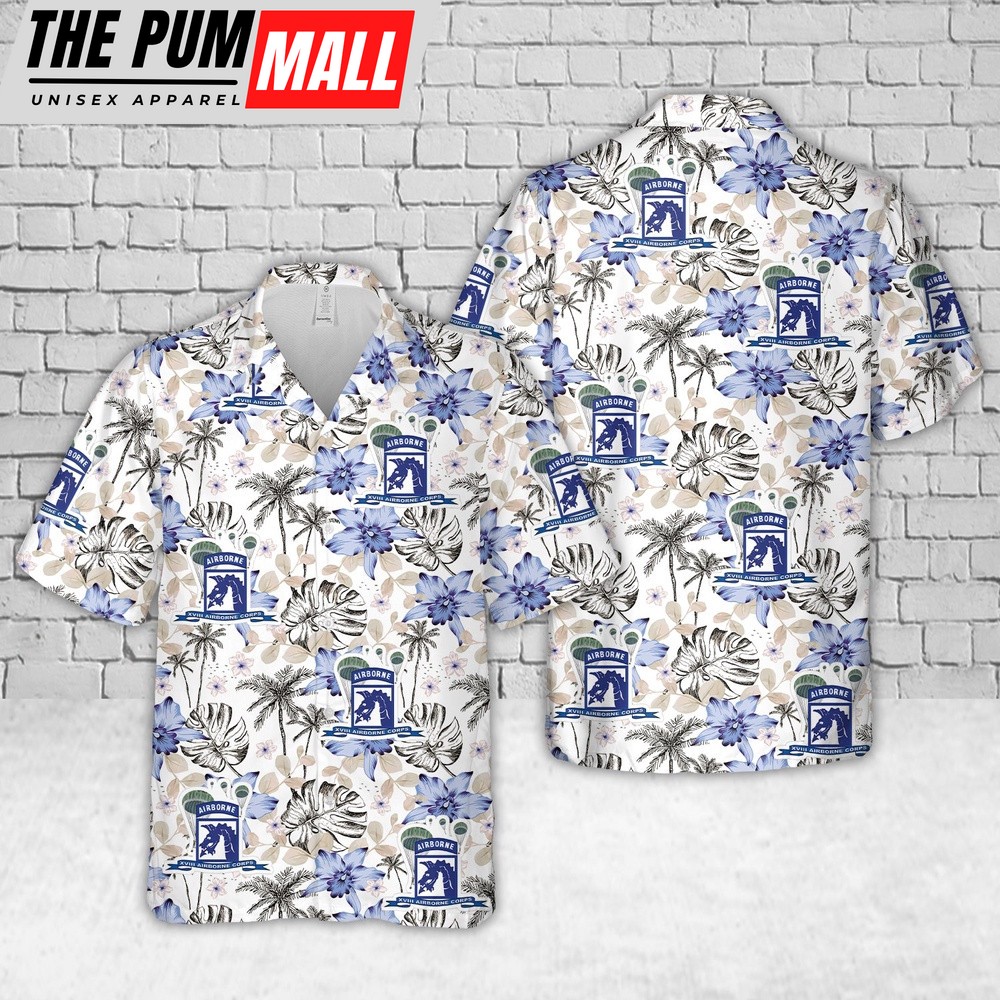 Army Hawaiian Shirt, US Army XVIII Airborne Corps With Parachute Ribbon Hawaiian Shirt, Military Aloha Shirt