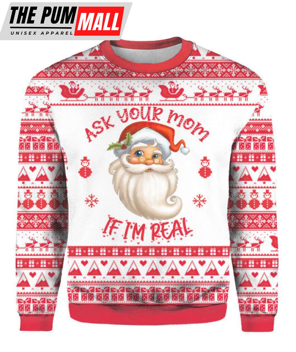 ask-your-mom-if-im-real-santa-claus-ugly-christmas-sweater-for-men-women-uh180-v5507twf Ask Your Mom If Im Real Santa Claus Ugly Christmas Sweater For Men & Women UH1800