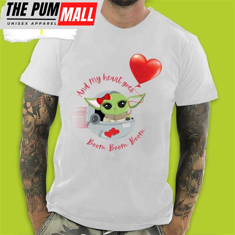 Baby Yoda And My Heart Goes Boom Boom Boom Baby Yoda Valentines Day T-Shirt