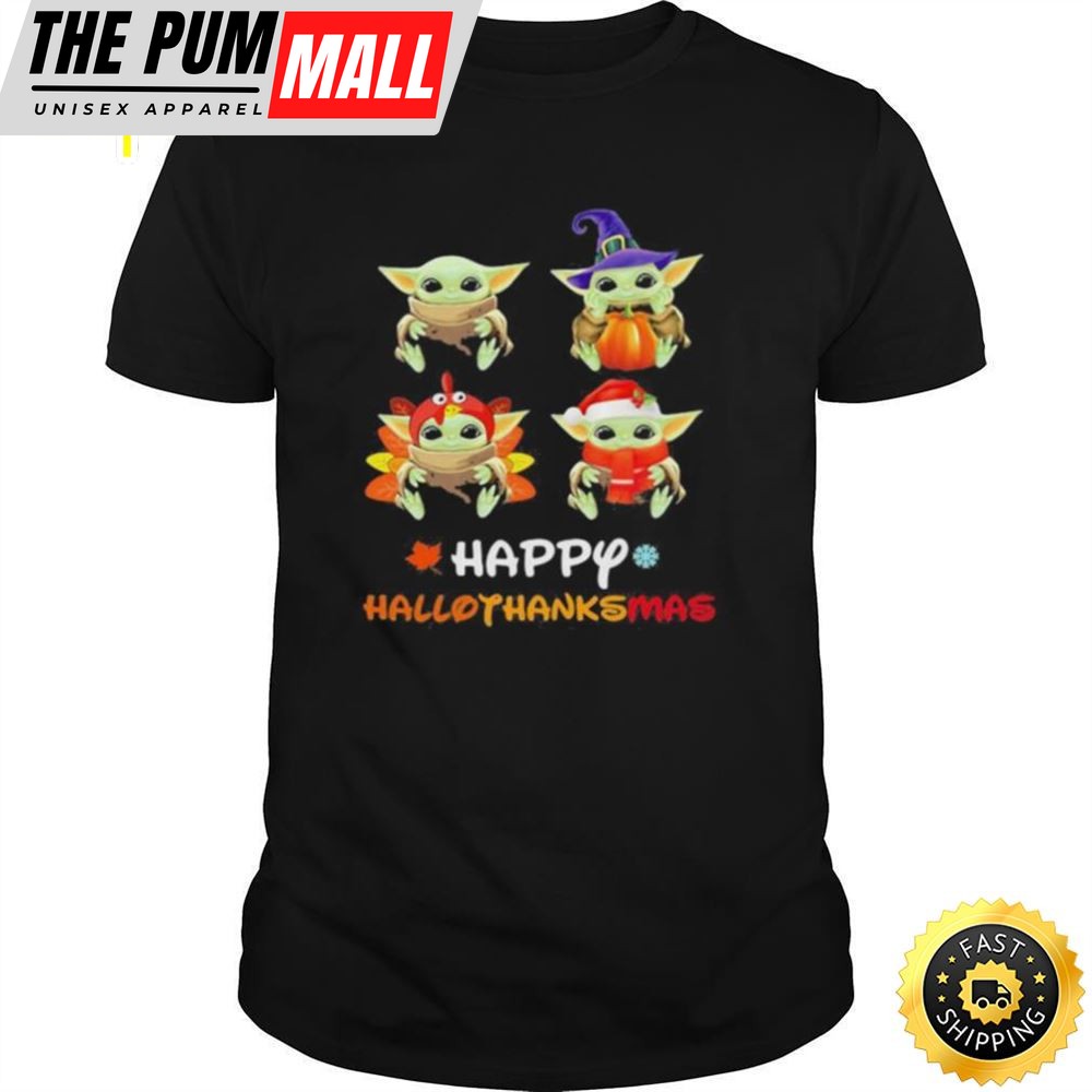 Baby Yoda Happy Hallothanksmas Halloween Thanksgiving Christmas Shirt