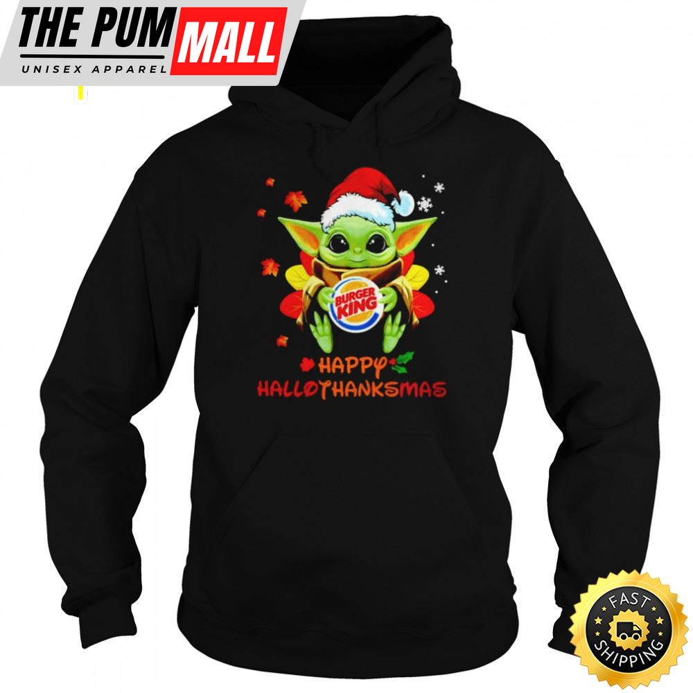 Baby Yoda Hug Burger King Happy Hallothanksmas Shirt