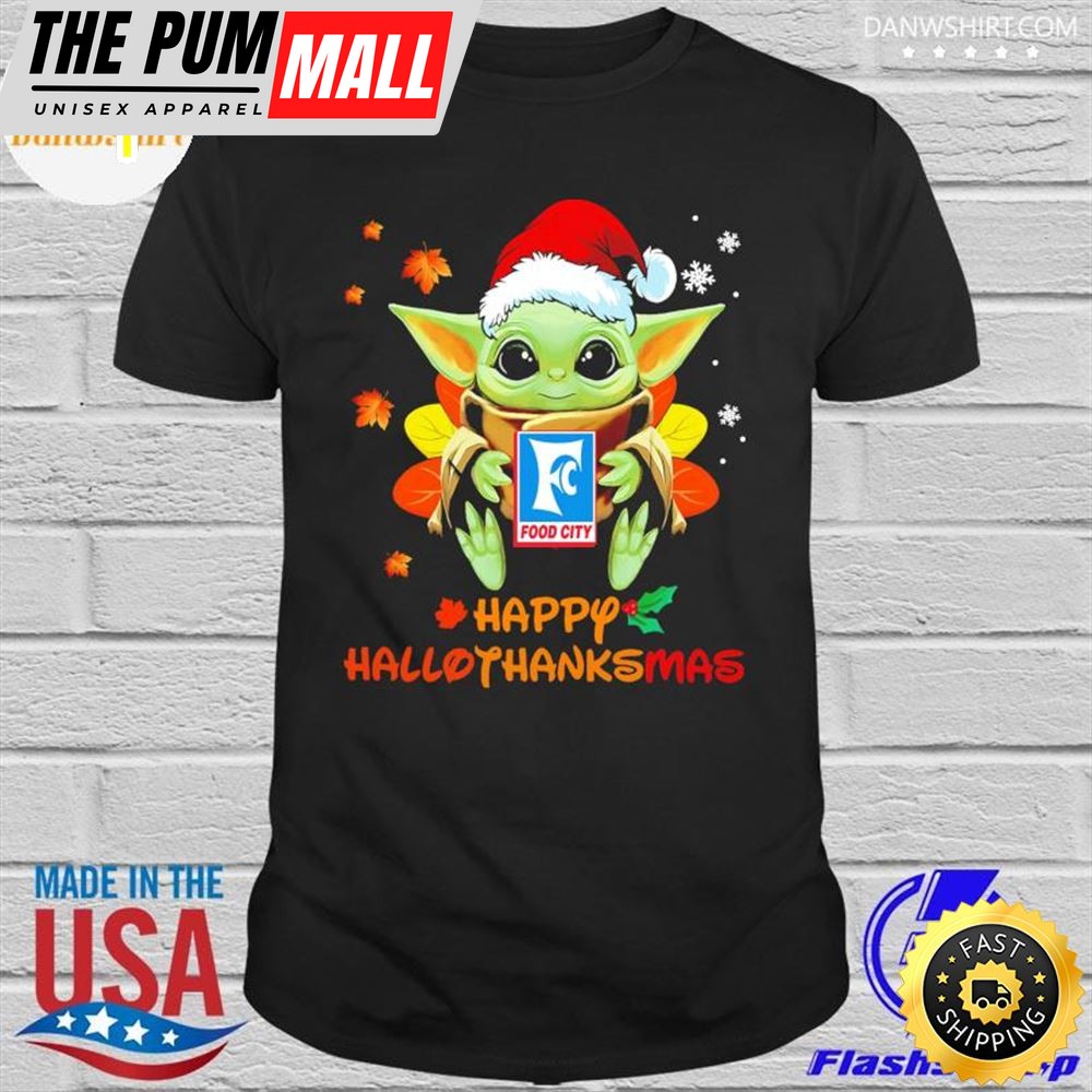 Baby Yoda Hug Food City Happy Hallothanksmas Shirt