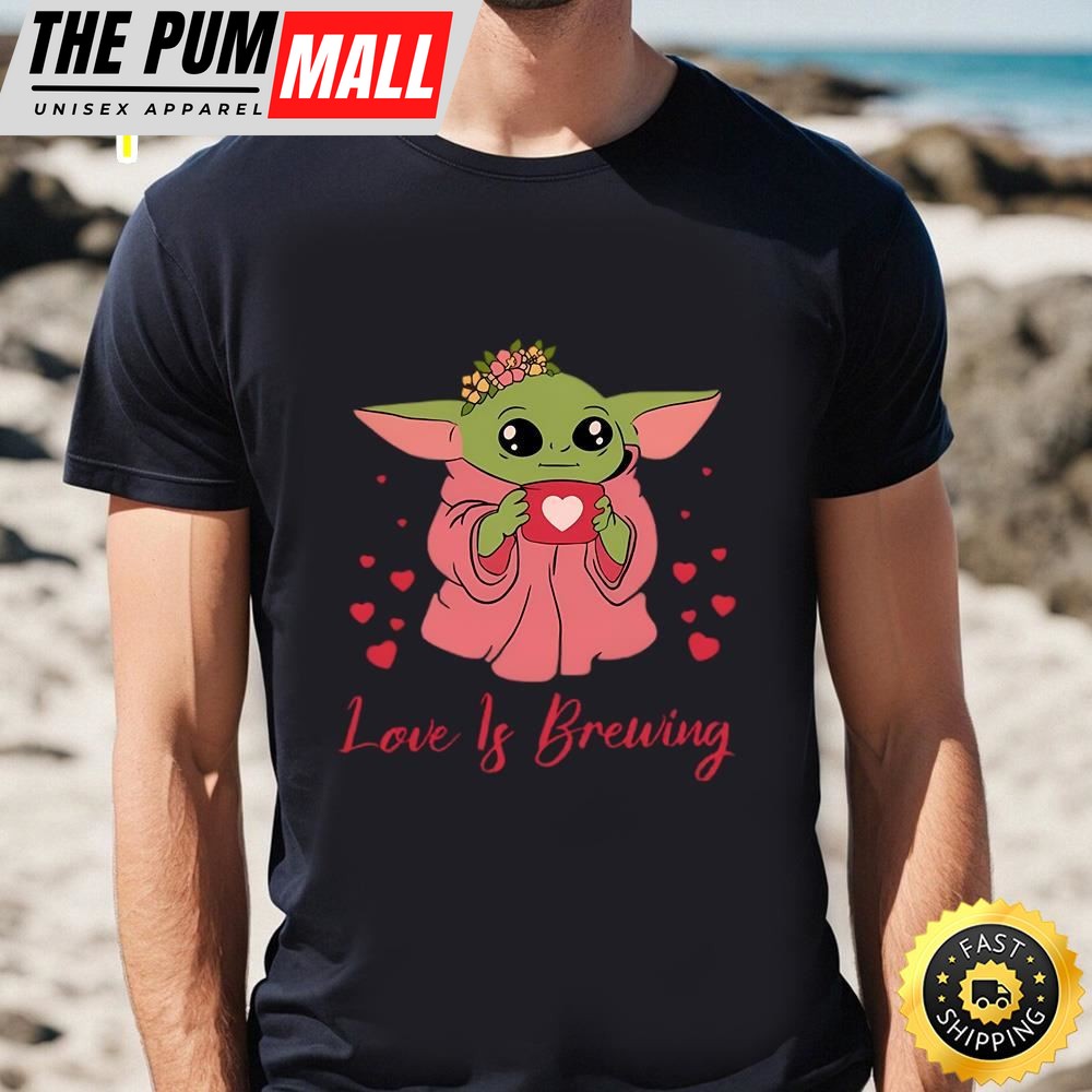 Baby Yoda Love Is Brewing Happy Valentine Shirt