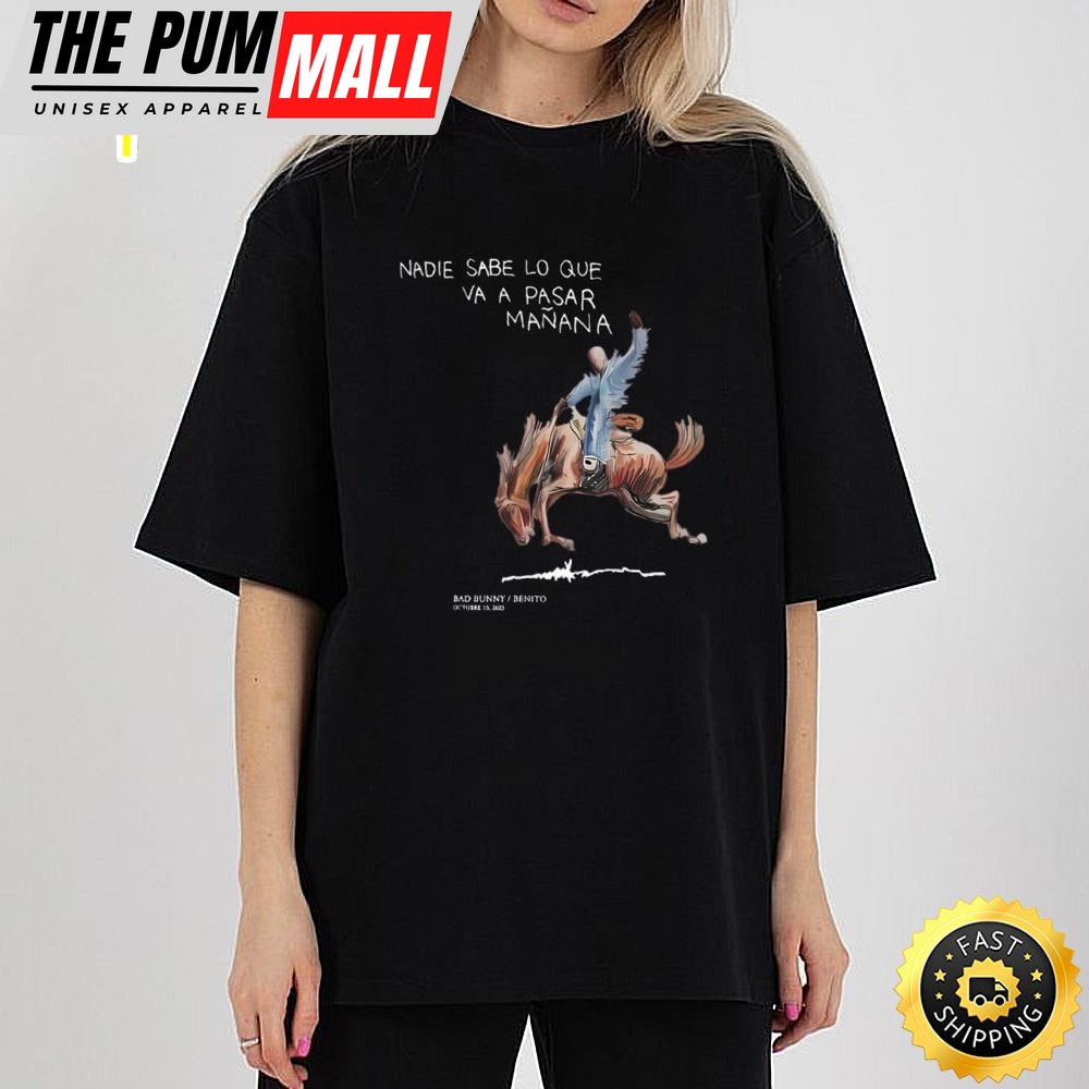 Bad Bunny New Album , Nadie Sabe Lo Que Va Pasar Manana, Unisex Essential T-Shirt