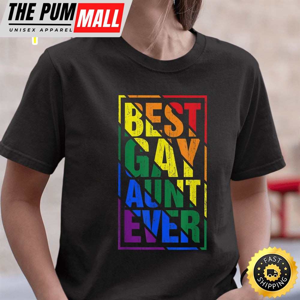 Best Gay Aunt Ever LGBT Pride Rainbow Flag Family Costume Valentines Day T-shirt