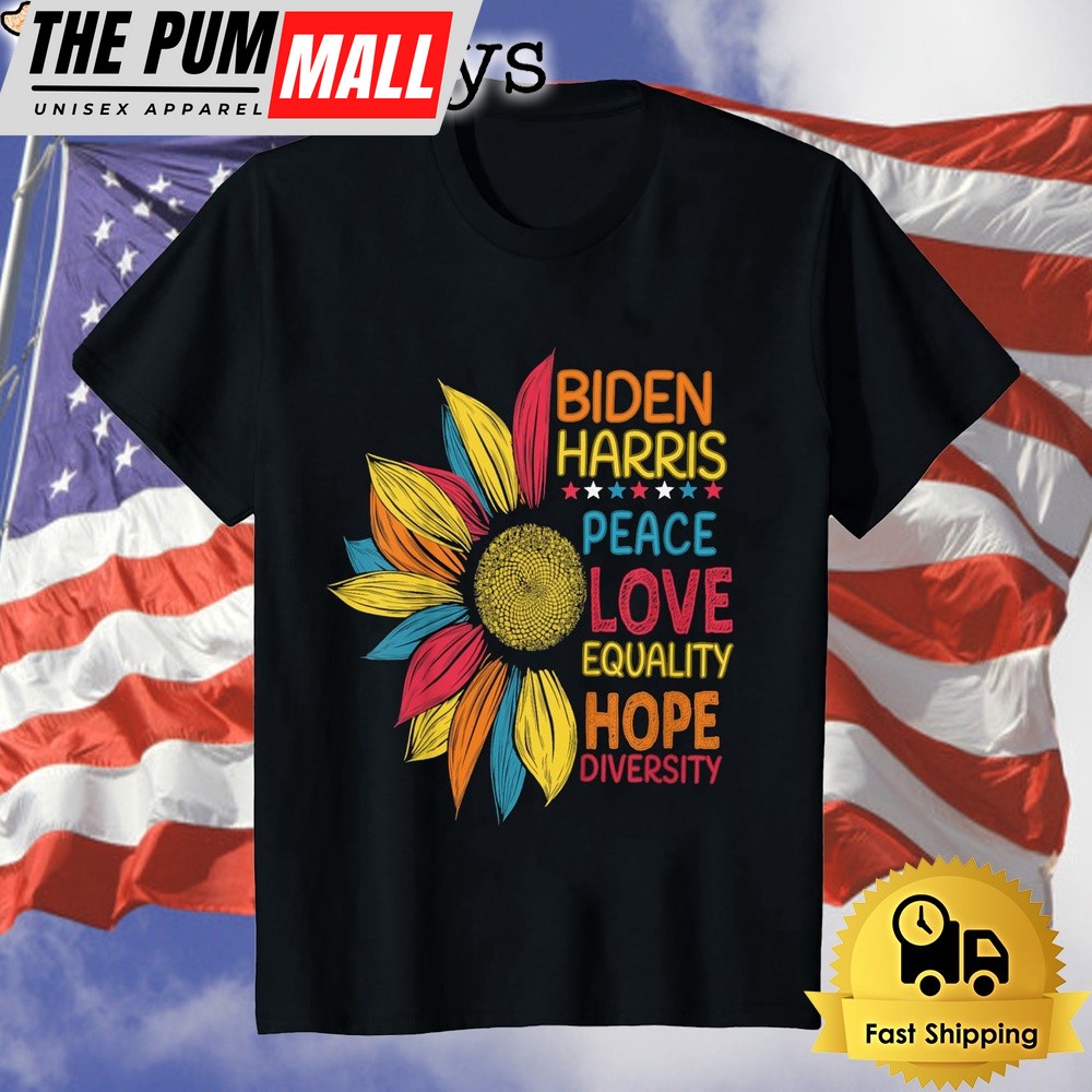 Biden Harris Peace Love Equality Hope Diversity Unisex T-Shirt