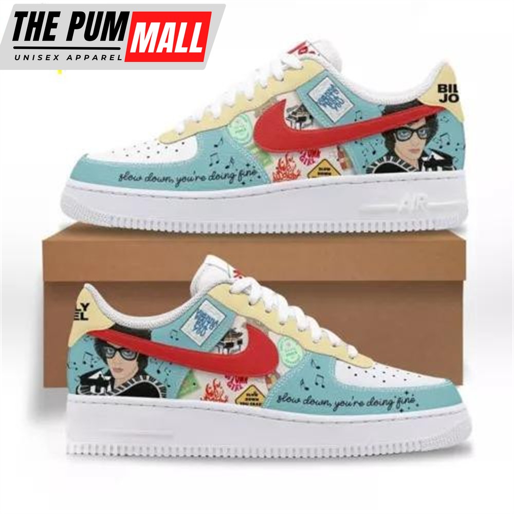 Billy Joel Slow Down You’re Doing Fine Air Force 1 Shoes