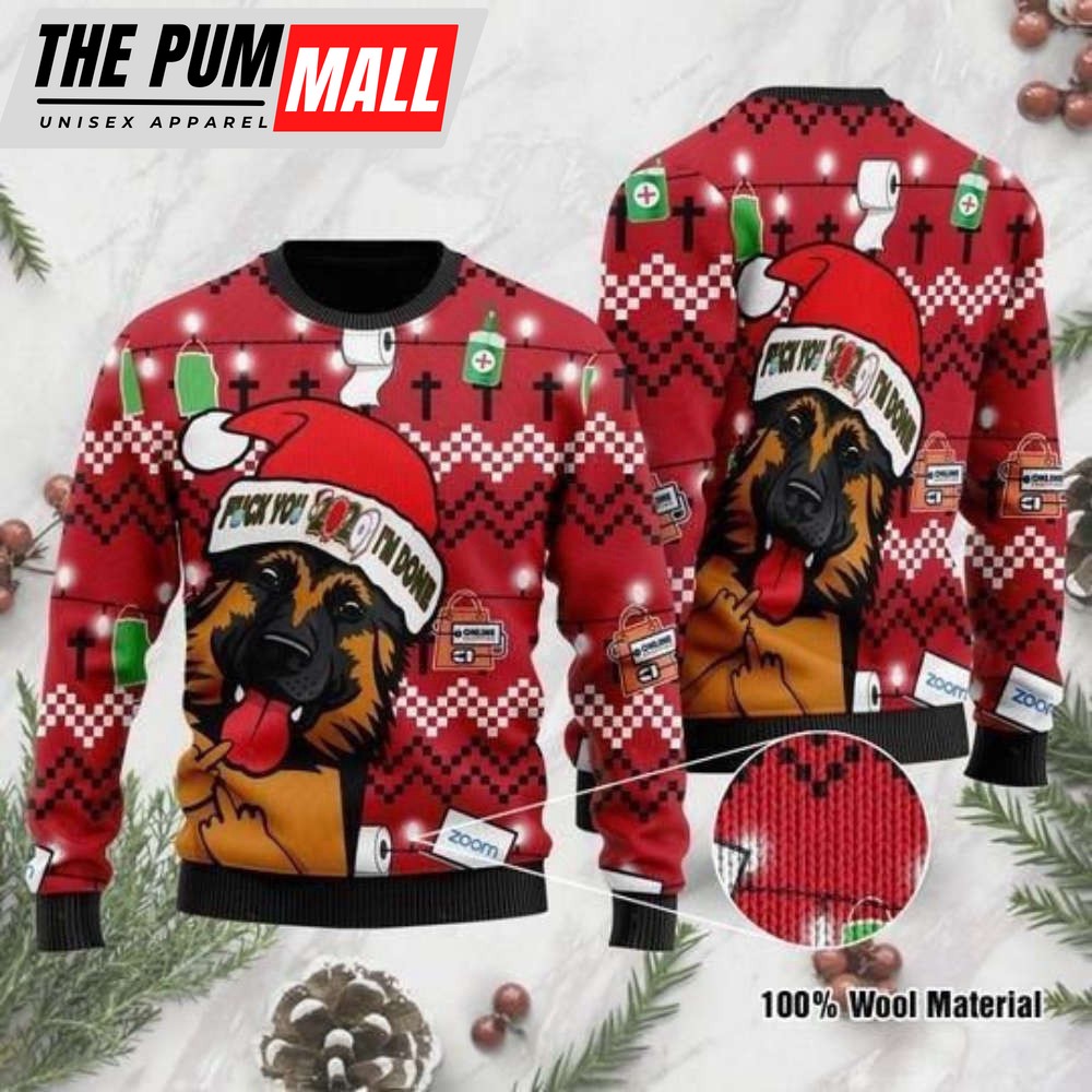 Black And Tan German Shepherd Dog I’m Done Ugly Christmas Sweater For Christmas