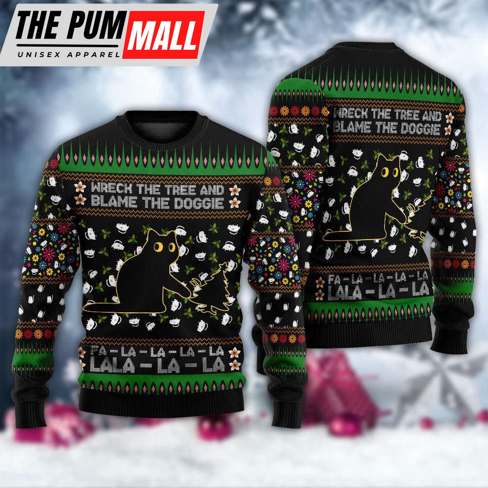 Black Cat Wreck The Tree And Blame The Doggie Merry Ugly Sweater, Gift For Christmas
