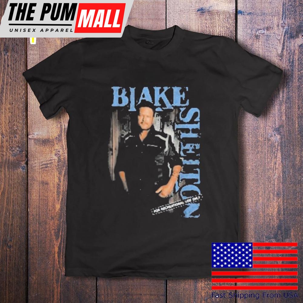 Blake Shelton For Recreational Use Only T-Shirt