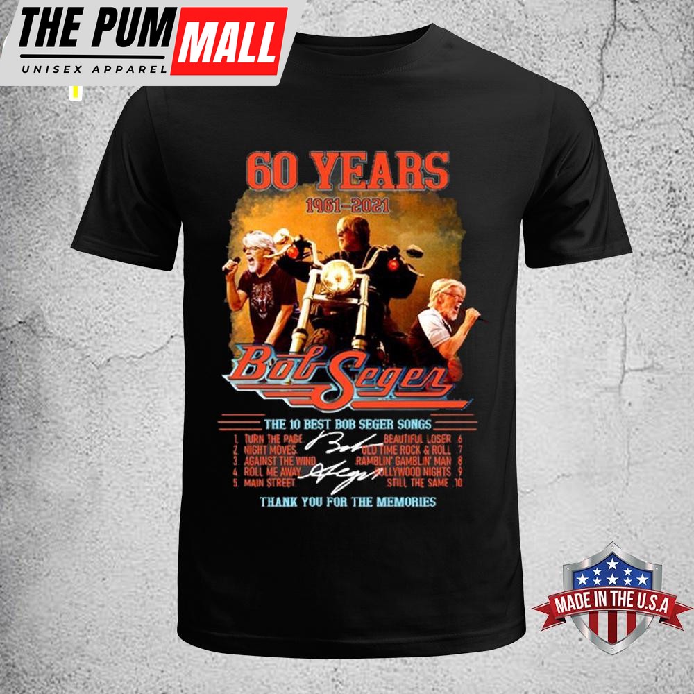 Bob Seger Thank You For The Memories Unisex T-Shirt