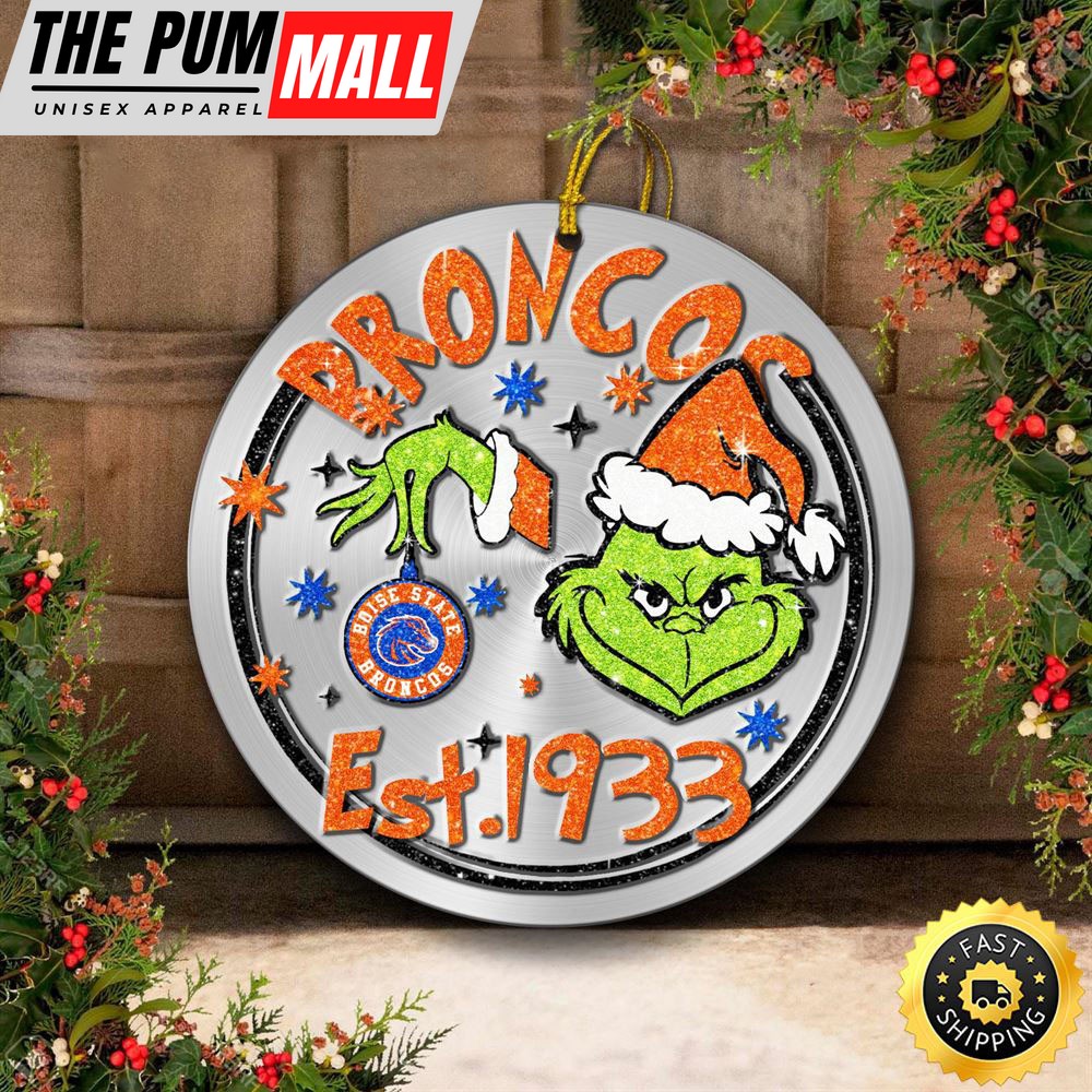 Boise State Broncos Grinch Circle Ornaments Christmas Limited Edition