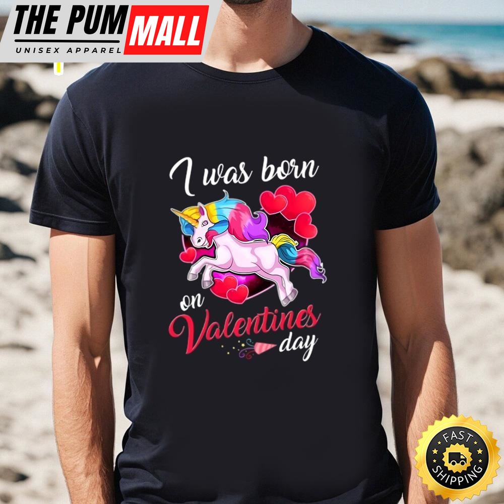 Born On Valentines Day Unicorn T-Shirt