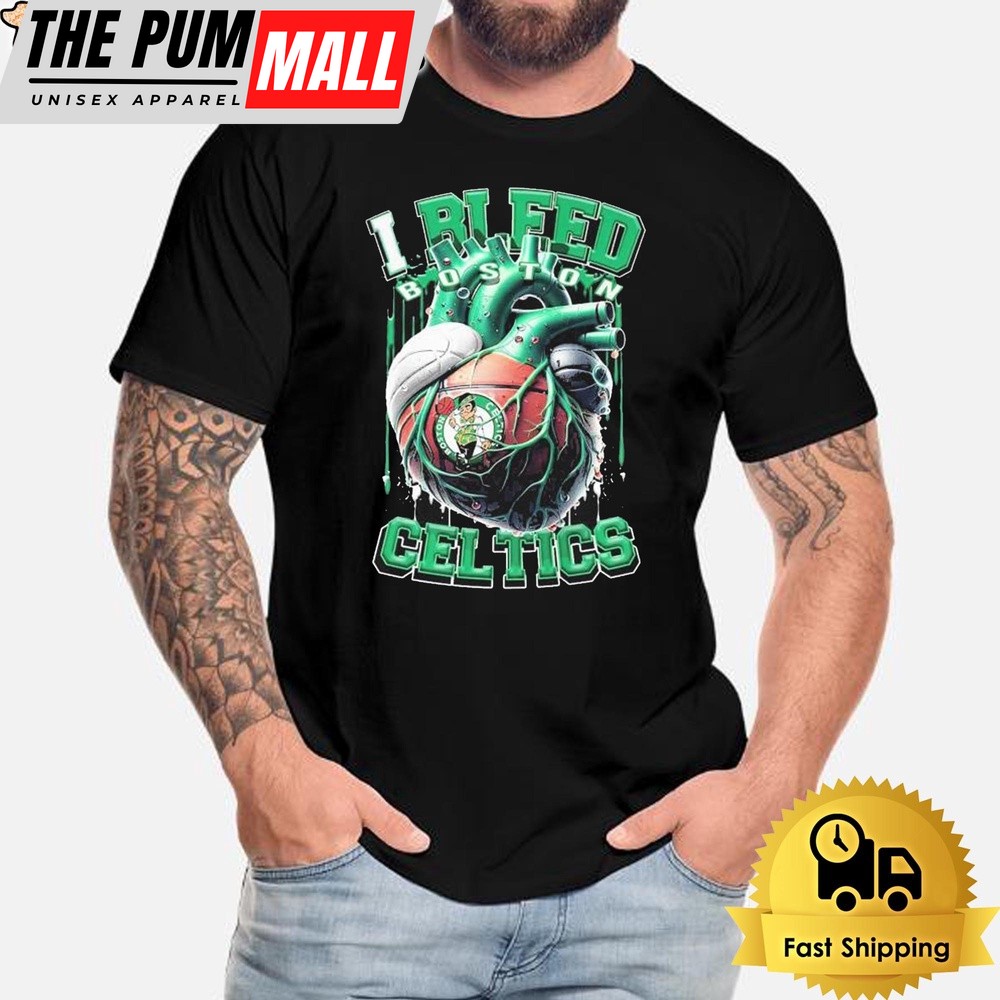 Boston Celtics I Bleed Celtics Basketball Fan Forever T-Shirt