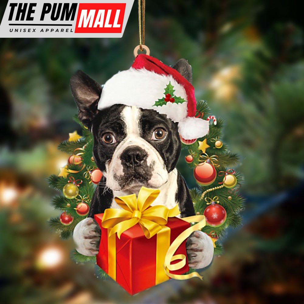 Boston Terrier Give Gifts Hanging Ornament – Flat Acrylic Dog Ornament – Dog Lovers Gifts For Him Or Her Limited Edition
