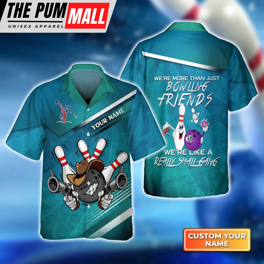 Bowling Friends Hawaiian Shirt: Small Gang Style for Men Women & Teams