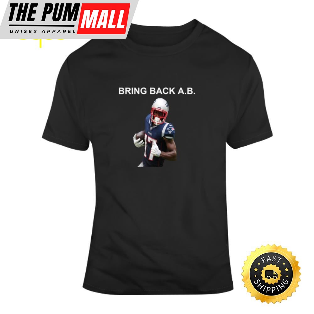 Bring Back Antonio Brown Cool Patriots Football T-Shirt