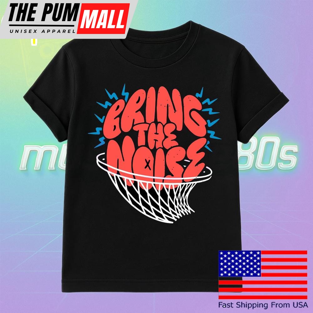 Bring The Noise Okc Basketball Net Dunk T Shirt