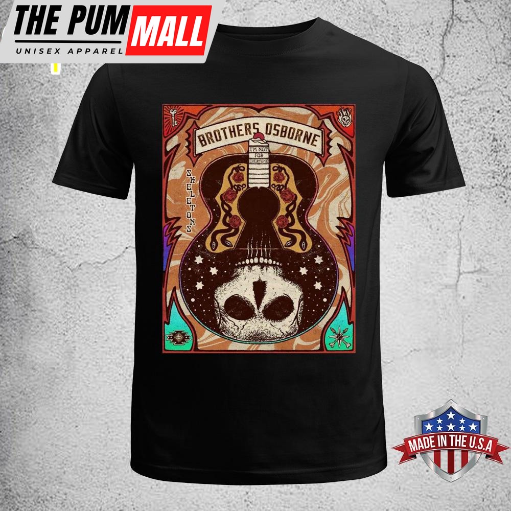 Brothers Osborne Skeletons I’m Not For Everyone Tour 2025 Unisex T-Shirt