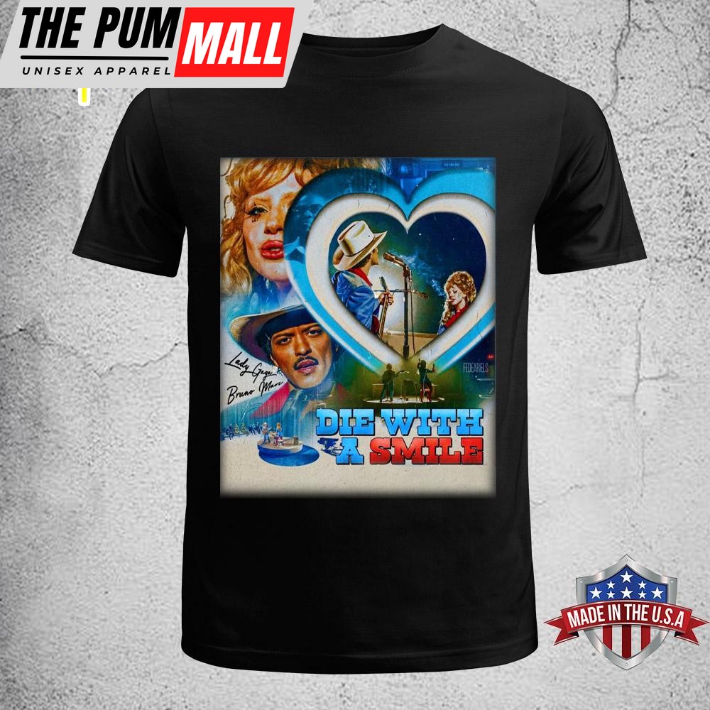 Bruno Mars & Lady Gaga Die With Smile 2025 Unisex T-Shirt