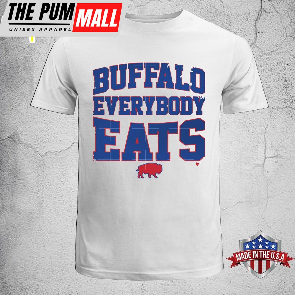 Buffalo Everybody Eats Unisex T-Shirt