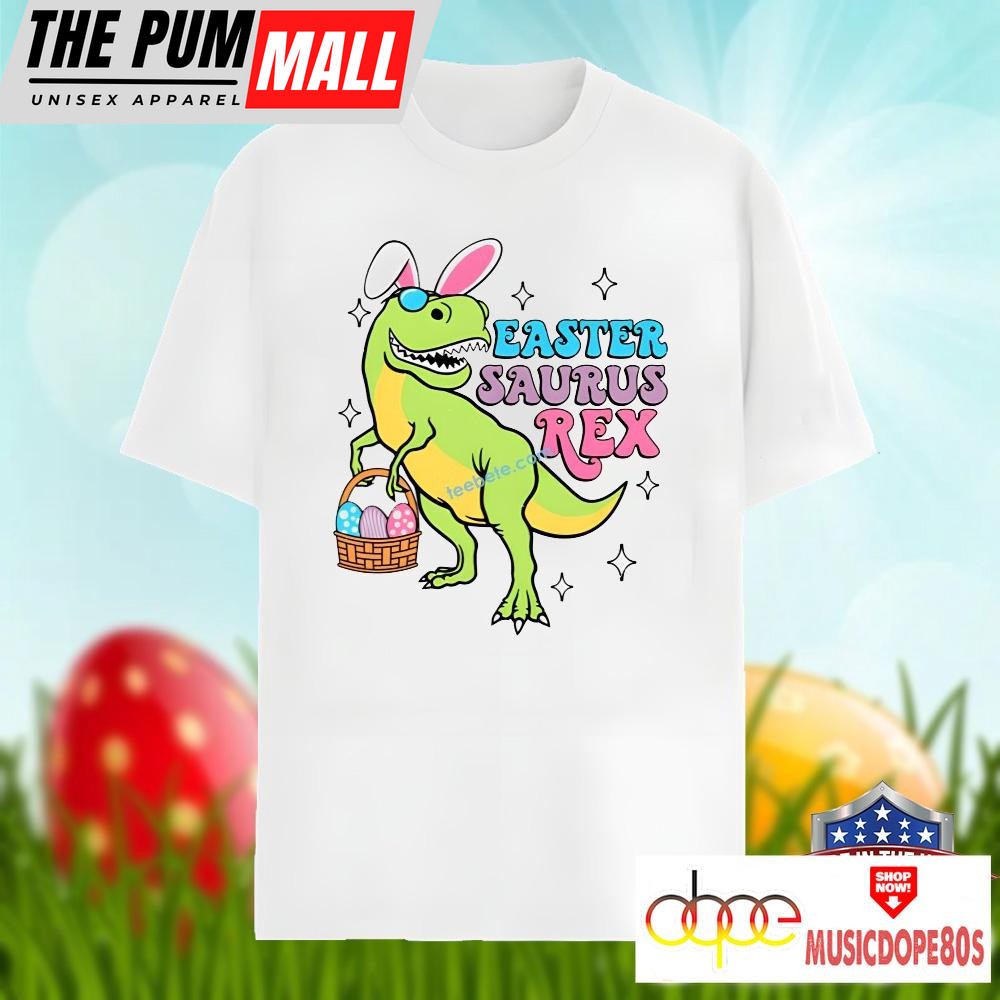 Bunny Saurus Rex Dinosaur With Easter Eggs Shirt Cotton