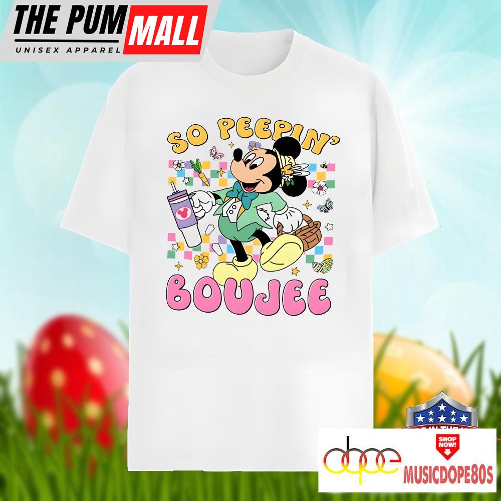 Bunny So Peepin Boujee With Mickey Mouse Easter Shirt Idea