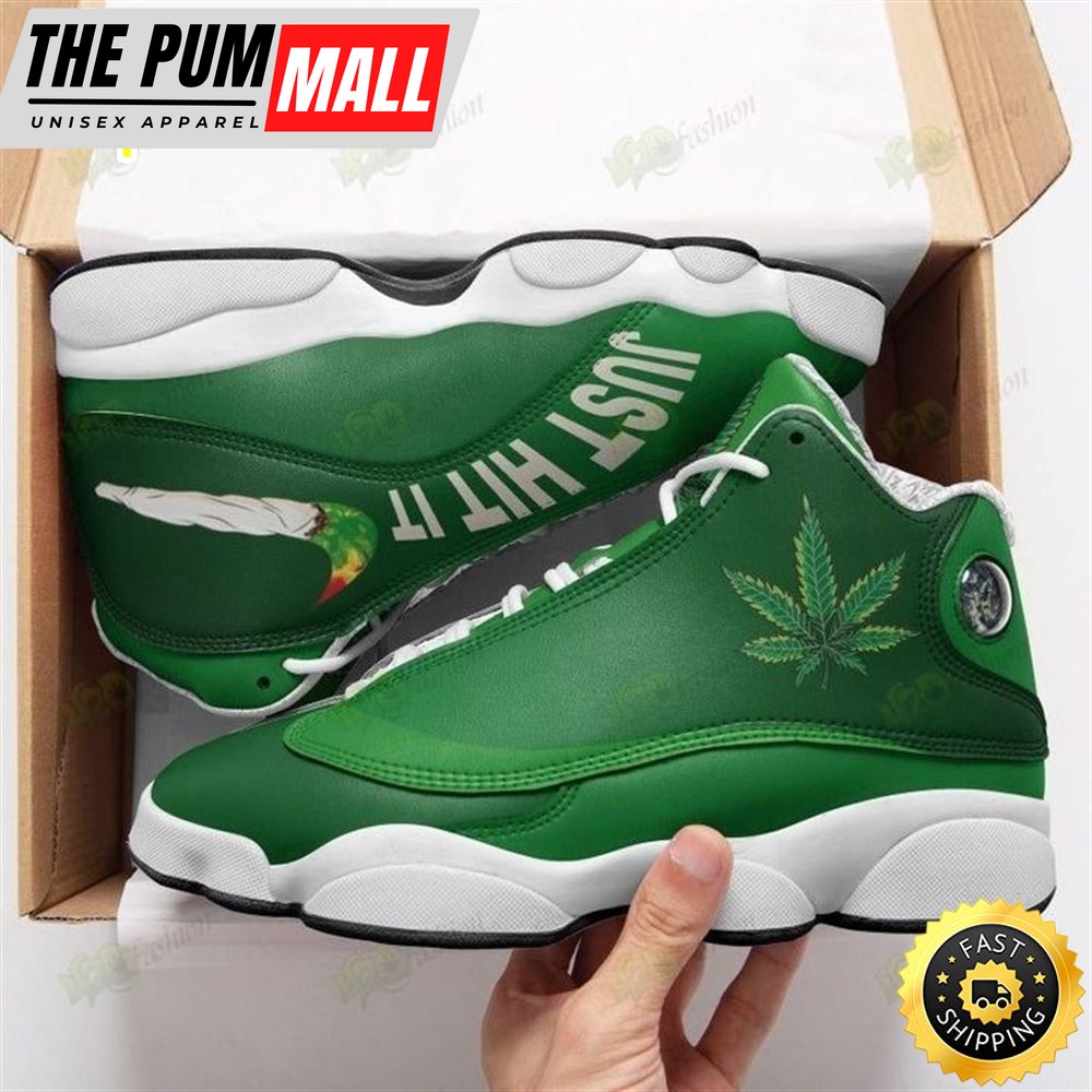Cannabis Just Hit It Air Jd 13 Shoes Sneaker
