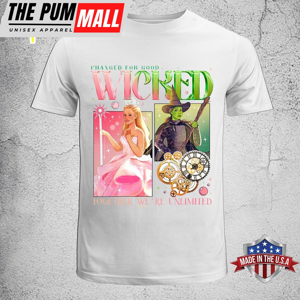 Changed For Good Together We’re Unlimited Wicked 2025 Unisex T-Shirt