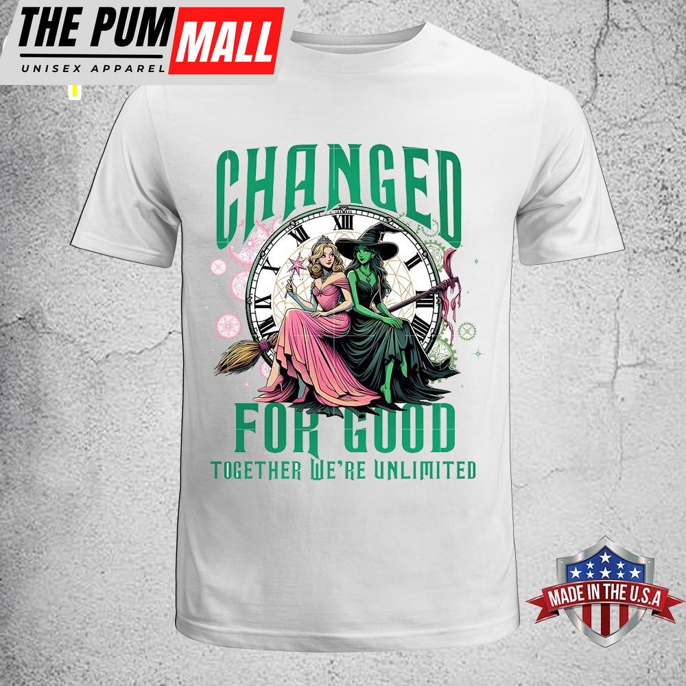 Changed For Good Together We’re Unlimited Wicked Movie Unisex T-Shirt
