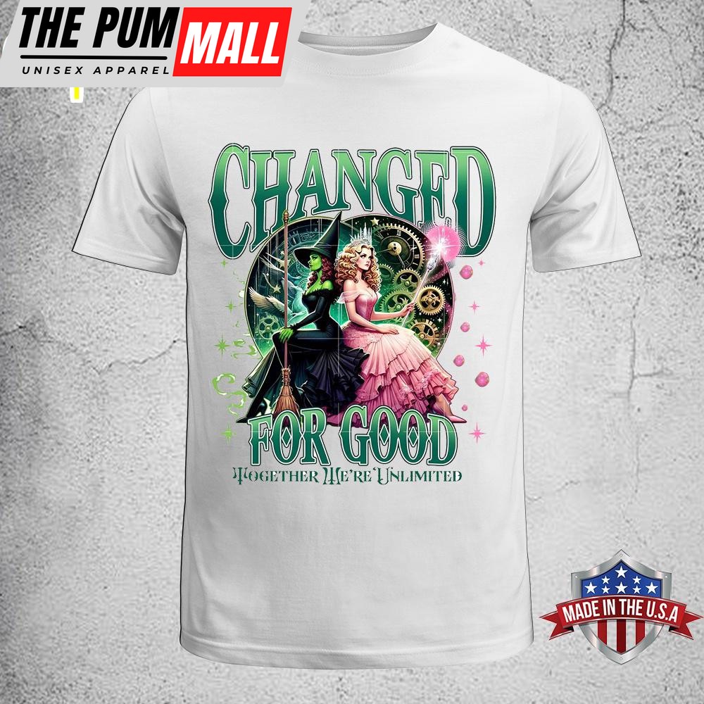 Changed For Good Together We’re Unlimited Wicked Unisex T-Shirt
