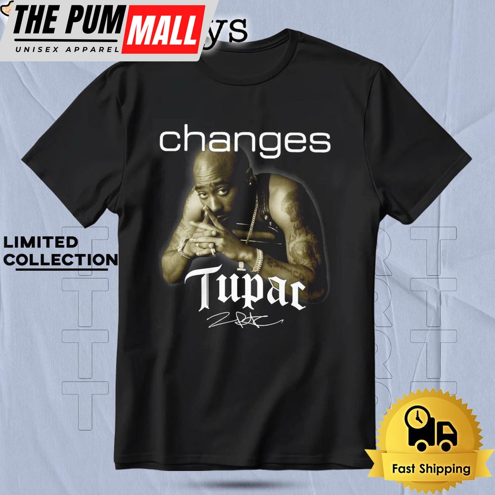 Changes Tupac Legend Rap Hip Hop T Shirt