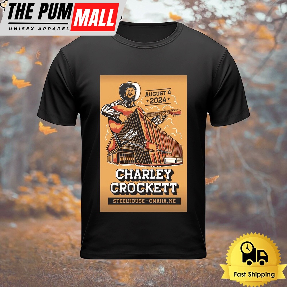 Charley Crockett Live On August 4 2024 Steelhouse Omaha In Omaha NE T Shirt
